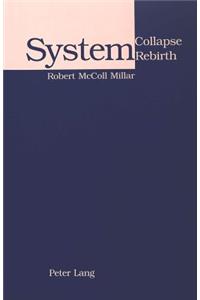 System Collapse- System Rebirth