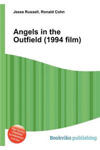Angels in the Outfield (1994 Film)