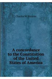 A concordance to the Constitution of the United States of America