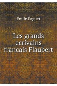 Les grands ecrivains francais Flaubert