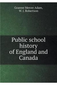 Public School History of England and Canada