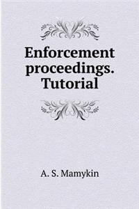 Enforcement proceedings. tutorial
