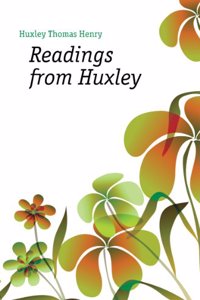 Readings from Huxley