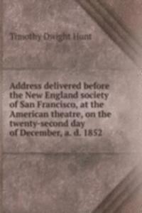 ADDRESS DELIVERED BEFORE THE NEW ENGLAN