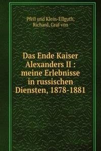 Das Ende Kaiser Alexanders II