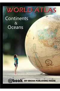 World Atlas - Continents & Oceans