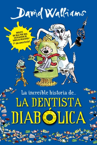 Increíble Historia De...La Dentista Diabólica / Demon Dentist