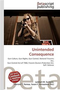 Unintended Consequence
