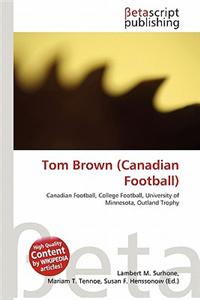 Tom Brown (Canadian Football)
