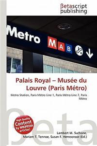 Palais Royal - Musee Du Louvre (Paris Metro)