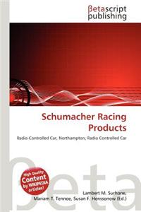 Schumacher Racing Products