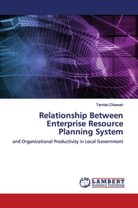 Relationship Between Enterprise Resource Planning System