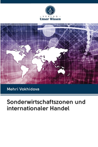 Sonderwirtschaftszonen und internationaler Handel