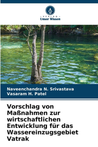 Vorschlag von Maßnahmen zur wirtschaftlichen Entwicklung für das Wassereinzugsgebiet Vatrak