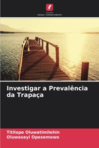 Investigar a Prevalência da Trapaça