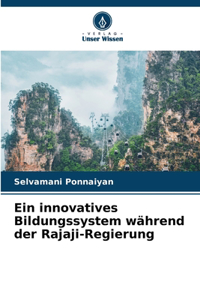innovatives Bildungssystem während der Rajaji-Regierung