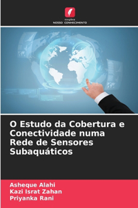 O Estudo da Cobertura e Conectividade numa Rede de Sensores Subaquáticos