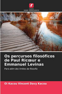 Os percursos filosóficos de Paul Ricoeur e Emmanuel Levinas