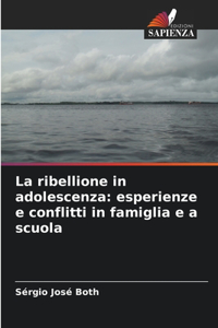 La ribellione in adolescenza