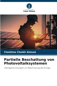 Partielle Beschattung von Photovoltaiksystemen
