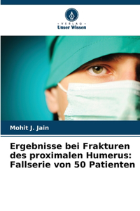 Ergebnisse bei Frakturen des proximalen Humerus