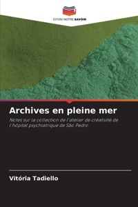 Archives en pleine mer