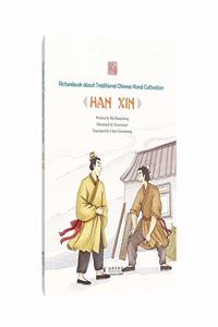 Picturebook about Traditional Chinese Moral Cultivation: Han Xin