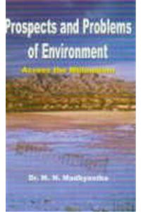 Prospects And Problems Of Environment: Across The Millennium