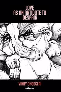 Love as an Antidote to Despair