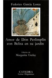 Amor De Don Perlimplin Con Belisa En Su Jardin