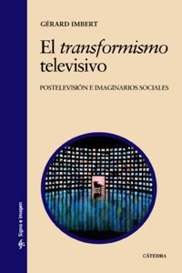 El transformismo televisivo/ TV Evolution (Signo E Imagen)