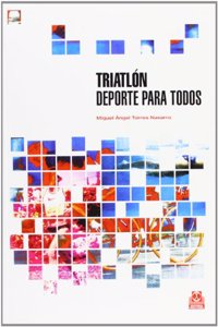 Triatlon/ Triathlon: Deporte Para Todos/ A Sport for All (Triatlon)