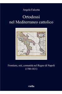 Ortodossi Nel Mediterraneo Cattolico