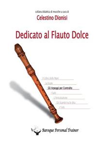 Dedicato al flauto dolce. Gli arpeggi per contralto