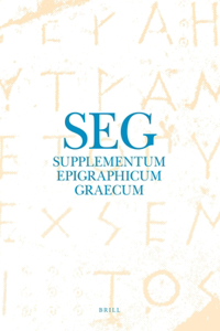 Supplementum Epigraphicum Graecum, Volume LVII (2007)