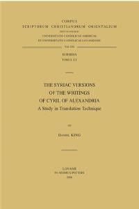 The Syriac Versions of the Writings of Cyril of Alexandria. A Study in Translation Technique