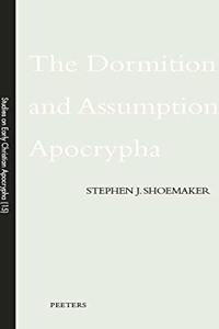 The Dormition and Assumption Apocrypha