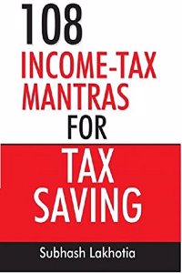 108 Income-Tax Mantras For Tax Saving
