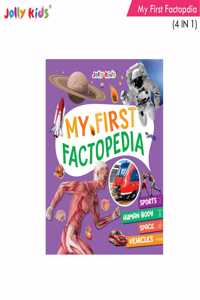 Jolly Kids My First Factopedia of 4 in 1 Sports - Human Body - Space - Vehicles Book for Kids Aged 3-8 Years