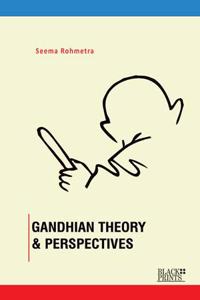 Gandhian Theory & Perspectives