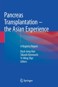 Pancreas Transplantation - The Asian Experience