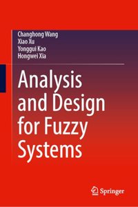 Analysis and Design for Fuzzy Systems