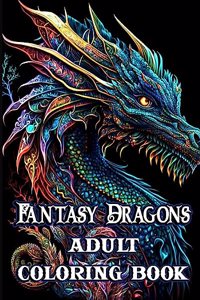 Fantasy Dragons Adult Coloring Book