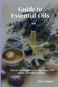 Guide to Essential Oils