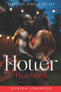 Hotter Than Words