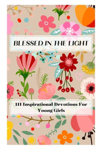 Blessed In The Light
