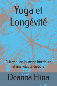 Yoga et Longévité
