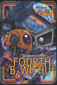 Fourth Be-Withu: Galactic Freedom Fighters and Junkyard Starships. Color Space Mercenaries, Aliens and Robots. Inspired from childhood dreams of Intergalactic Advent