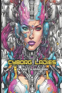Cyborg Ladies