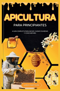 Apicultura Para Principiantes